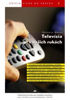 Televízia v našich rukách (3) (Viera do vrecka č.3)