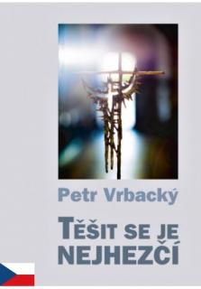 Těšit se je nejhezčí