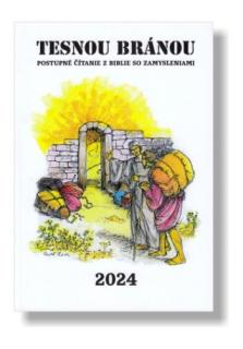 Tesnou bránou 2024 (Postupné čítanie z Biblie so zamysleniami)
