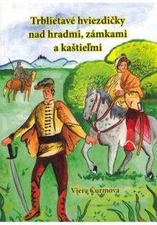 Trblietavé hviezdičky nad hradmi, zámkami a kaštielmi