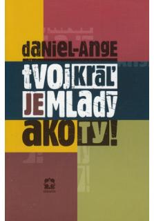 Tvoj Kráľ je mladý ako ty!