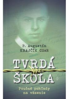 Tvrdá škola (Poučné pohľady na väzenie)