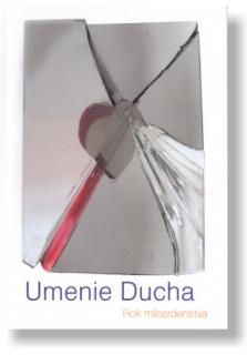 Umenie Ducha. Rok milosrdenstva (Jezuitská kaplnka Sedembolestnej Panny Márie, Piešťany, 2016)