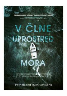 V člne uprostred mora (Ako dôverovať Bohu, ktorý nám ide v ústrety, keď okolo nás zúri búrka.)