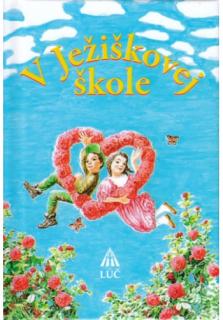 V Ježiškovej škole (3. vydanie)