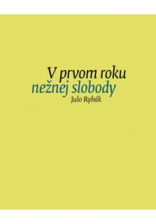 V prvom roku nežnej slobody