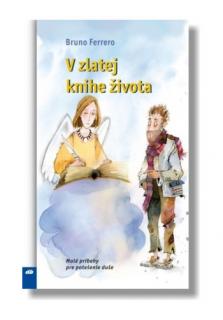 V zlatej knihe života (Malé príbehy pre potešenie duše)