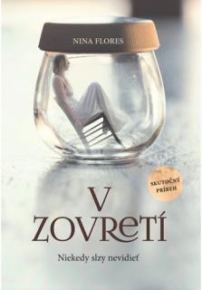 V zovretí (Niekedy slzy nevidieť)