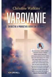 Varovanie (Svedectvá a proroctvá o osvietení svedomia)