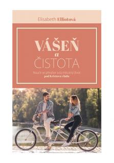 Vášeň a čistota (Naučit se přinášet svůj milostný život pod Kristovu vládu)