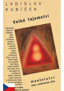 Velké tajemství - manželství jako umělecké dílo