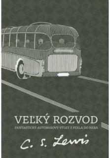 Veľký rozvod (3. vydanie) (Fantastický autobusový výlet z pekla do neba)