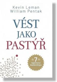 Vést jako pastýř (7 tajemství leadershipu)