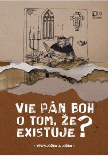 Vie Pán Boh o tom, že existuje? (Vtipy Jožka a Jožka)