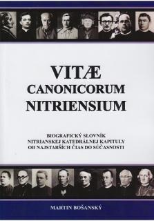 Vitae Canonicorum Nitriensium (Biografický slovník Nitrianskej katedrálnej kapituly od najstarších čias do súčasnosti)