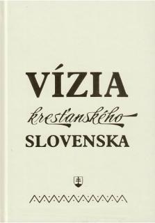 Vízia kresťanského Slovenska