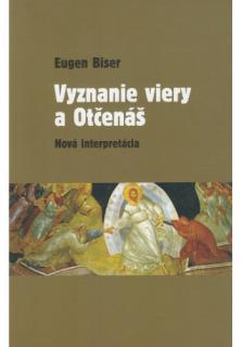 Vyznanie viery a Otčenáš (Nová interpretácia)