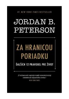 Za hranicou poriadku (Ďalších 12 pravidiel pre život)