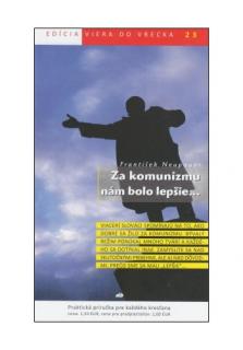 Za komunizmu nám bolo lepšie... (23) (Viera do vrecka 23)