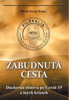 Zabudnutá cesta (Duchovná obnova po Covid-19 a iných krízach)