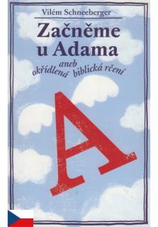 Začněme u Adama aneb okřídlená biblická rčení
