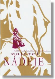 Zajatci nádeje (Vráťte sa do svojej pevnosti)