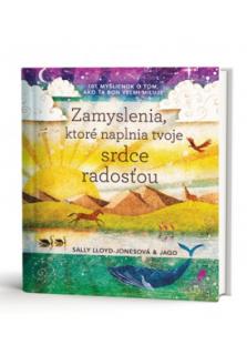 Zamyslenia, ktoré naplnia tvoje srdce radosťou (101 myšlienok o tom, ako ťa Boh veľmi miluje)
