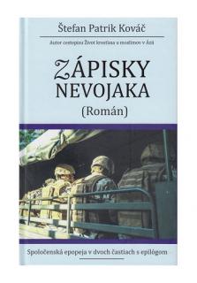 Zápisky nevojaka II (Spoločenská epopeja v dvoch častiach s epilógom)