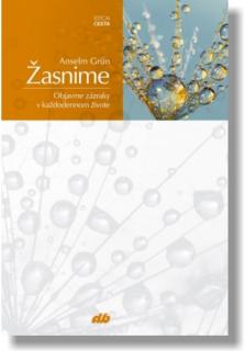 Žasnime (Objavme zázraky v každodennom živote)