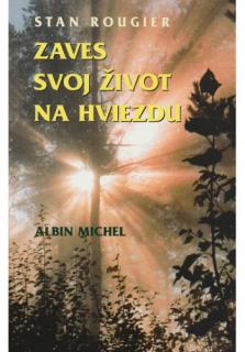 Zaves svoj život na hviezdu