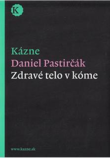 Zdravé telo v kóme - Kázne