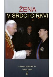 Žena v srdci Cirkvi (Rozhovory s prvou slovenskou veľvyslankyňou vo Vatikáne Dagmar Babčanovou)