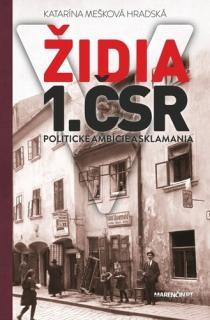 Židia v 1. ČSR: Politické ambície a sklamania