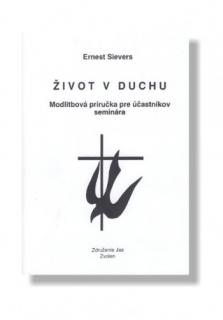 Život v Duchu - Modlitbová príručka pre účastníkov seminára