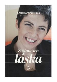 Zostane len láska