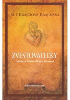 Zvestovateľky (Príbehy zo Starého zákona a súčastnosti)