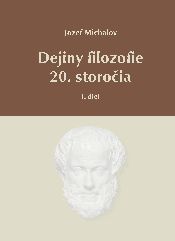 Dejiny filozofie 20.storočia - I.diel