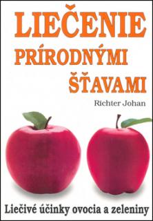 Liečenie prírodnými šťavami