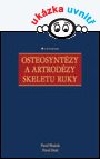 Osteosyntézy a artrodézy skeletu ruky