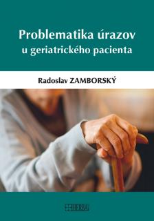 Problematika úrazov geriatrického pacienta