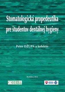 Stomatologická propedeutika pre študentov dentálnej hygieny