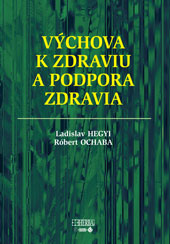 Výchova k zdraviu a podpora zdravia