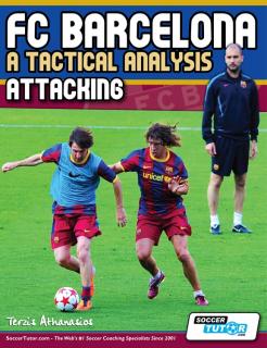 FC Barcelona: A Tactical Analysis - Attacking Book