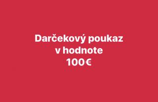 Darčekový poukaz v hodnote 100€