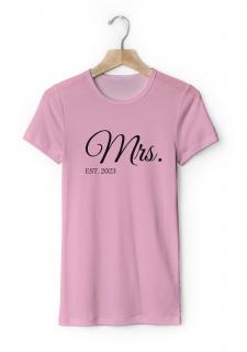 Párové dámske tričko s vlastným textom - Mrs. EST. Farba: ružová, Veľkosť - dospelý: L