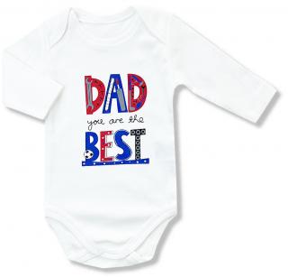 Detské body - Dad you are the best veľkosť: 80 (9-12m)