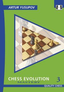 Chess Evolution 3 by Artur Yusupov