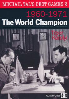 Mikhail Tal's Best Games 2 - The World Champion