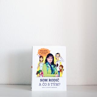 Mária Tóthová Šimčáková - Som rodič a čo s tým?