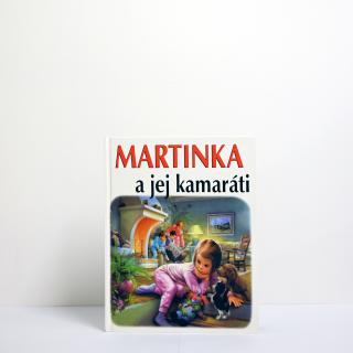 Martinka a jej kamaráti